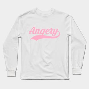 angery Long Sleeve T-Shirt